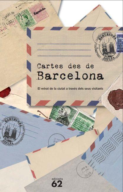 Cartes des de Barcelona | 9788429769722 | Diversos autors | Llibres Parcir | Llibreria Parcir | Llibreria online de Manresa | Comprar llibres en català i castellà online