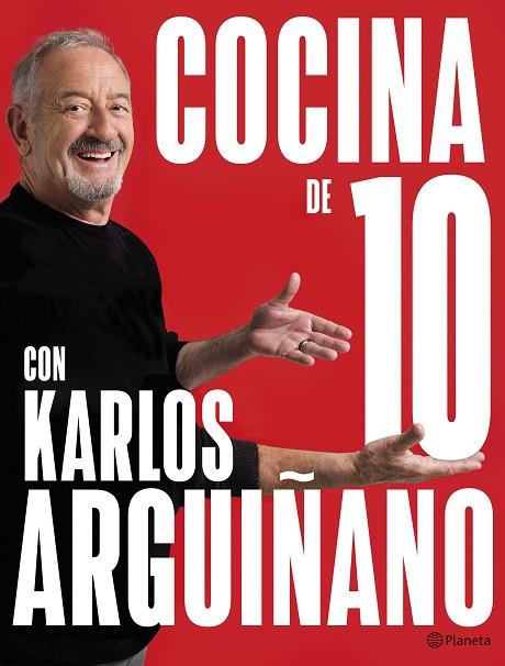 COCINA DE 10 CON KARLOS ARGUIÑANO | 9788408279259 | ARGUIÑANO, KARLOS | Llibres Parcir | Librería Parcir | Librería online de Manresa | Comprar libros en catalán y castellano online
