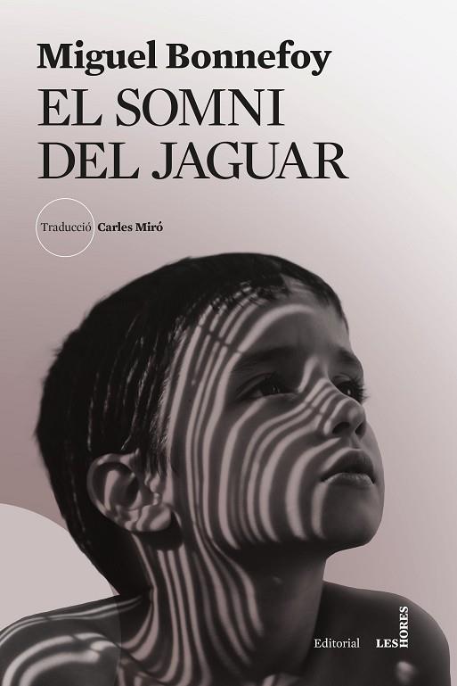EL SOMNI DEL JAGUAR | 9788412901696 | BONNEFOY, MIGUEL | Llibres Parcir | Llibreria Parcir | Llibreria online de Manresa | Comprar llibres en català i castellà online