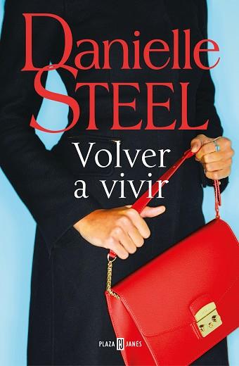 VOLVER A VIVIR | 9788401022555 | STEEL, DANIELLE | Llibres Parcir | Librería Parcir | Librería online de Manresa | Comprar libros en catalán y castellano online