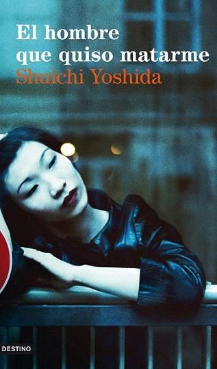 El hombre que quiso matarme | 9788423327782 | Shuichi Yoshida | Llibres Parcir | Llibreria Parcir | Llibreria online de Manresa | Comprar llibres en català i castellà online