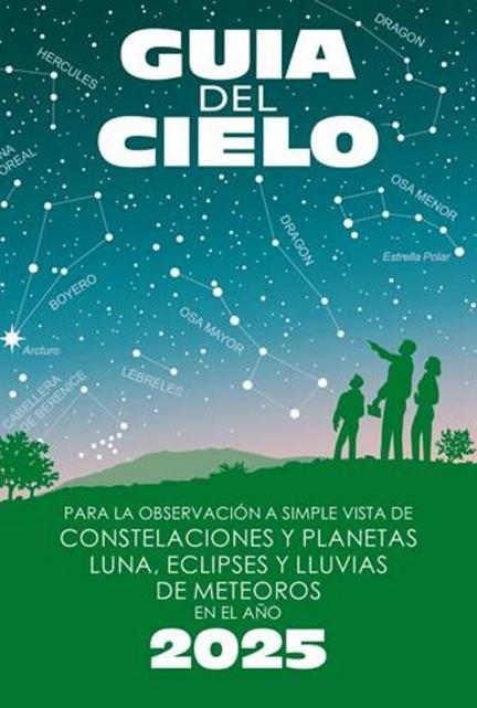 GUÍA DEL CIELO 2025 | 9788412428858 | VELASCO CARAVACA, ENRIQUE / VELASCO CARAVACA, PEDRO | Llibres Parcir | Librería Parcir | Librería online de Manresa | Comprar libros en catalán y castellano online