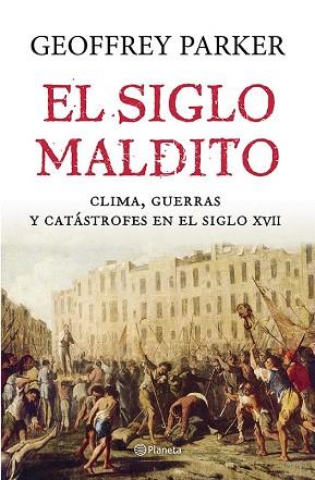 EL SIGLO MALDITO | 9788408121435 | GEOFFREY PARKER | Llibres Parcir | Llibreria Parcir | Llibreria online de Manresa | Comprar llibres en català i castellà online