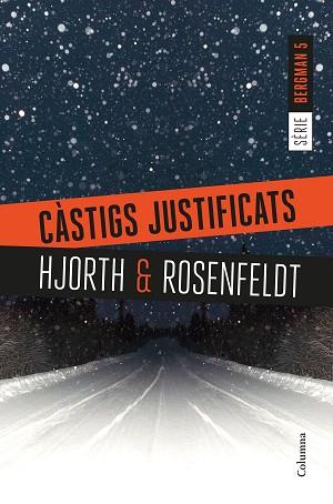 CàSTIGS JUSTIFICATS | 9788466423397 | HJORTH, MICHAEL/ROSENFELDT, HANS | Llibres Parcir | Librería Parcir | Librería online de Manresa | Comprar libros en catalán y castellano online