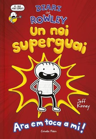 DIARI DEL ROWLEY. UN NOI SUPERGUAI | 9788491378105 | KINNEY, JEFF | Llibres Parcir | Librería Parcir | Librería online de Manresa | Comprar libros en catalán y castellano online