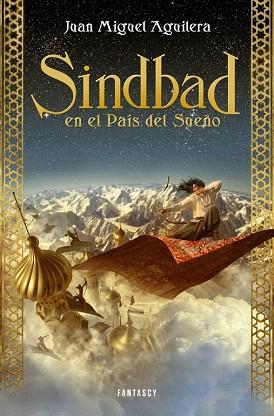 SINDBAD EN EL PAÍS DEL SUEÑO | 9788415831167 | AGUILERA,JUAN MIGUEL | Llibres Parcir | Librería Parcir | Librería online de Manresa | Comprar libros en catalán y castellano online