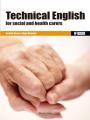 *TECHNICAL ENGLISH FOR SOCIAL AND HEALTH CARERS | 9788426724519 | BUENO, BENILDE/MONTOYA, ALMA | Llibres Parcir | Librería Parcir | Librería online de Manresa | Comprar libros en catalán y castellano online