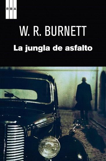 La jungla de asfalto | 9788490062319 | W. BURNETT , J. | Llibres Parcir | Librería Parcir | Librería online de Manresa | Comprar libros en catalán y castellano online