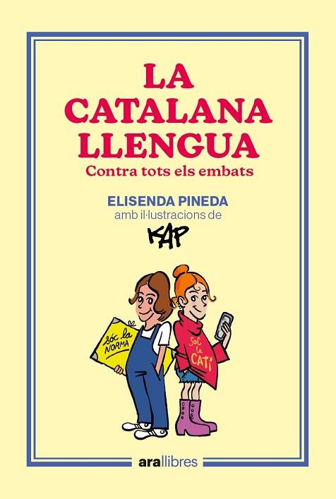 LA CATALANA LLENGUA | 9788418928918 | PINEDA I TRAÏD, ELISENDA/CAPDEVILA KAP, JAUME | Llibres Parcir | Librería Parcir | Librería online de Manresa | Comprar libros en catalán y castellano online