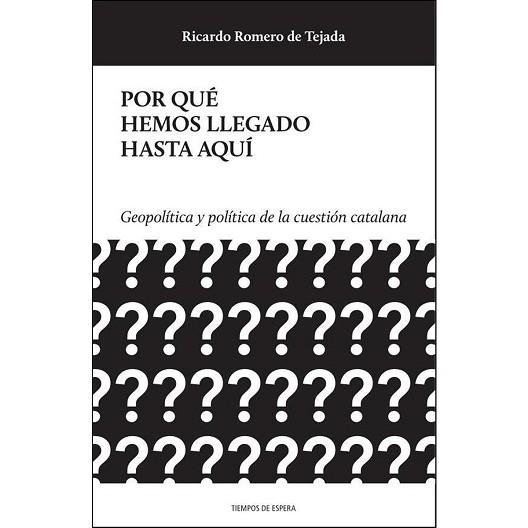 POR QUÉ HEMOS LLEGADO HASTA AQUÍ | 9788494747908 | Llibres Parcir | Llibreria Parcir | Llibreria online de Manresa | Comprar llibres en català i castellà online