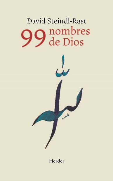 99 NOMBRES DE DIOS, LOS | 9788425445057 | STEINDL-RAST, DAVID | Llibres Parcir | Llibreria Parcir | Llibreria online de Manresa | Comprar llibres en català i castellà online