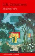 EL HOMBRE VIVO | 9788477026860 | CHESTERTON GK | Llibres Parcir | Librería Parcir | Librería online de Manresa | Comprar libros en catalán y castellano online