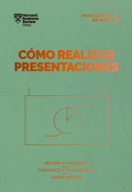 CÓMO REALIZAR PRESENTACIONES. SERIE MANAGEMENT EN 20 MINUTOS | 9788417963385 | HARVARD BUSINESS REVIEW | Llibres Parcir | Librería Parcir | Librería online de Manresa | Comprar libros en catalán y castellano online