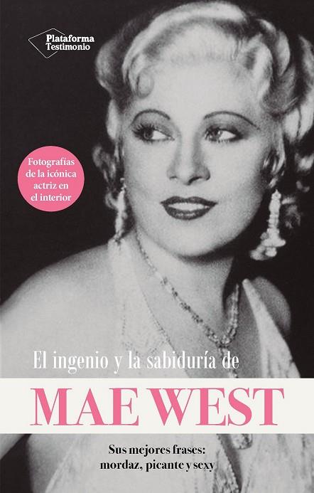EL INGENIO Y LA SABIDURÍA DE MAE WEST | 9788410079229 | WEST, MAE | Llibres Parcir | Librería Parcir | Librería online de Manresa | Comprar libros en catalán y castellano online