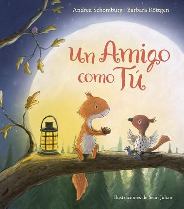 UN AMIGO COMO TÚ | 9788448847272 | SCHOMBURG, ANDREA/ROTTGEN, BARBARA | Llibres Parcir | Llibreria Parcir | Llibreria online de Manresa | Comprar llibres en català i castellà online