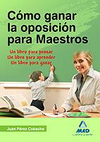 COMO GANAR OPOSICION MAESTROS | 9788467659290 | Llibres Parcir | Librería Parcir | Librería online de Manresa | Comprar libros en catalán y castellano online