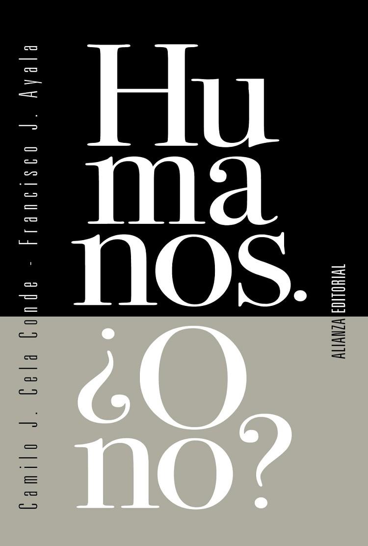 HUMANOS. ¿O NO? | 9788413620985 | CELA CONDE, CAMILO J./AYALA, FRANCISCO J. | Llibres Parcir | Llibreria Parcir | Llibreria online de Manresa | Comprar llibres en català i castellà online