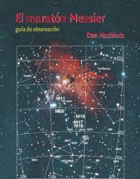 EL MARATON MESSIER GUIA DE OBSERVACION | 9788483233481 | MACHHOLZ | Llibres Parcir | Llibreria Parcir | Llibreria online de Manresa | Comprar llibres en català i castellà online