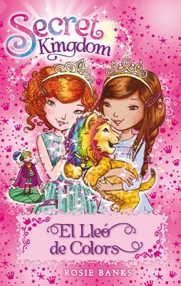 SECRET KINGDOM 22. EL LLEÓ DE COLORS | 9788424657352 | BANKS, ROSIE | Llibres Parcir | Llibreria Parcir | Llibreria online de Manresa | Comprar llibres en català i castellà online
