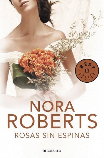 ROSAS SIN ESPINAS BOLSILLO | 9788499892122 | NORA ROBERTS | Llibres Parcir | Llibreria Parcir | Llibreria online de Manresa | Comprar llibres en català i castellà online