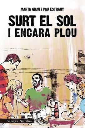 Surt el sol i encara plou | 9788497878203 | Marta Grau/Pau Estrany | Llibres Parcir | Librería Parcir | Librería online de Manresa | Comprar libros en catalán y castellano online