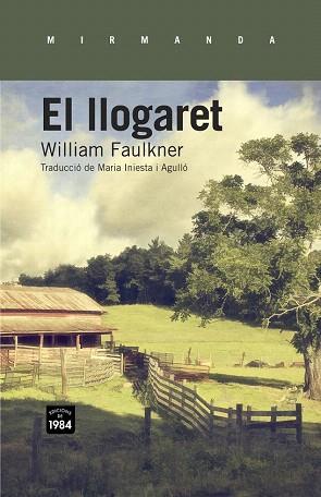 EL LLOGARET | 9788415835295 | FAULKNER, WILLIAM | Llibres Parcir | Llibreria Parcir | Llibreria online de Manresa | Comprar llibres en català i castellà online