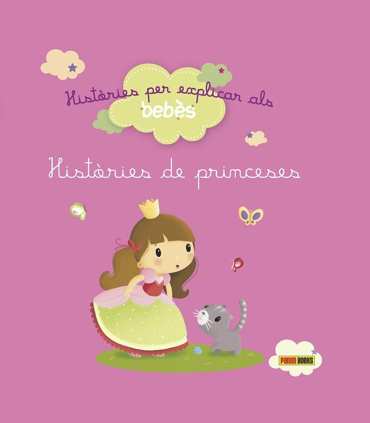 HISTÒRIES PER EXPLICAR ALS BEBÈS, HISTÒRIES DE PRINCESES | 9788490944271 | RAFFAELLA | Llibres Parcir | Librería Parcir | Librería online de Manresa | Comprar libros en catalán y castellano online