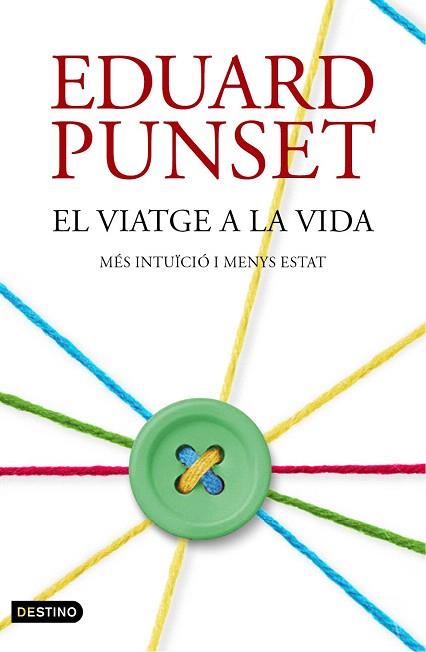 EL VIATGE A LA VIDA | 9788497102506 | EDUARDO PUNSET | Llibres Parcir | Llibreria Parcir | Llibreria online de Manresa | Comprar llibres en català i castellà online