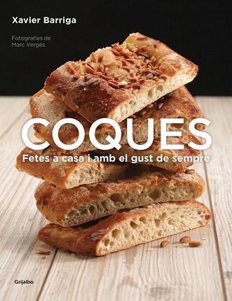 COQUES FETES A CASA I AMB GUST DE SEMPRE | 9788415989806 | BARRIGA,XAVIER | Llibres Parcir | Librería Parcir | Librería online de Manresa | Comprar libros en catalán y castellano online