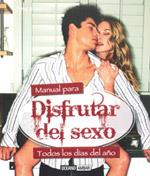 DISFRUTAR DEL SEXO TODOS LOS DIAS DEL AÑO | 9788475567280 | Llibres Parcir | Librería Parcir | Librería online de Manresa | Comprar libros en catalán y castellano online
