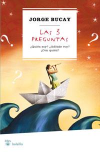 LAS 3 PREGUNTAS | 9788498675160 | BUCAY JORGE | Llibres Parcir | Librería Parcir | Librería online de Manresa | Comprar libros en catalán y castellano online