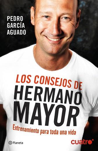 LOS CONSEJOS DE HERMANO MAYOR | 9788408132554 | PEDRO GARCÍA AGUADO | Llibres Parcir | Llibreria Parcir | Llibreria online de Manresa | Comprar llibres en català i castellà online