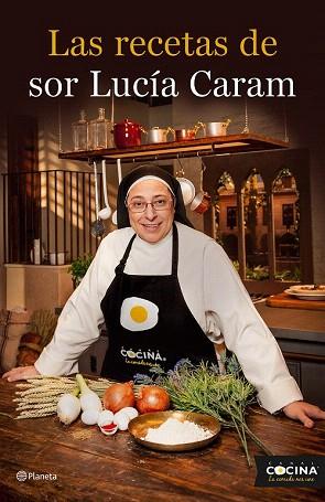 LAS RECETAS DE SOR LUCÍA CARAM | 9788408136774 | SOR LUCÍA CARAM | Llibres Parcir | Librería Parcir | Librería online de Manresa | Comprar libros en catalán y castellano online