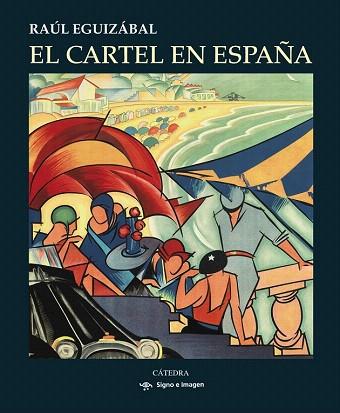 EL CARTEL EN ESPAÑA | 9788437632575 | EGUIZÁBAL, RAÚL | Llibres Parcir | Librería Parcir | Librería online de Manresa | Comprar libros en catalán y castellano online