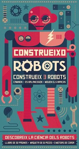 CONSTRUEIXO ROBOTS TEMA : CONSTRUCCIONS/ROBOTS | 9788416368310 | LAROUSSE EDITORIAL | Llibres Parcir | Librería Parcir | Librería online de Manresa | Comprar libros en catalán y castellano online