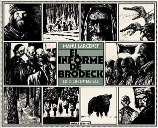 EL INFORME BRODECK (EDICIÓN INTEGRAL) | 9788467927313 | LARCENET, MANU | Llibres Parcir | Librería Parcir | Librería online de Manresa | Comprar libros en catalán y castellano online