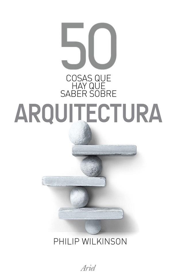 50 COSAS QUE HAY QUE SABER SOBRE ARQUITECTURA | 9788434469372 | PHILIP WILKINSON | Llibres Parcir | Librería Parcir | Librería online de Manresa | Comprar libros en catalán y castellano online