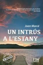 UN INTRÚS A L'ESTANY | 9788460662099 | Llibres Parcir | Llibreria Parcir | Llibreria online de Manresa | Comprar llibres en català i castellà online