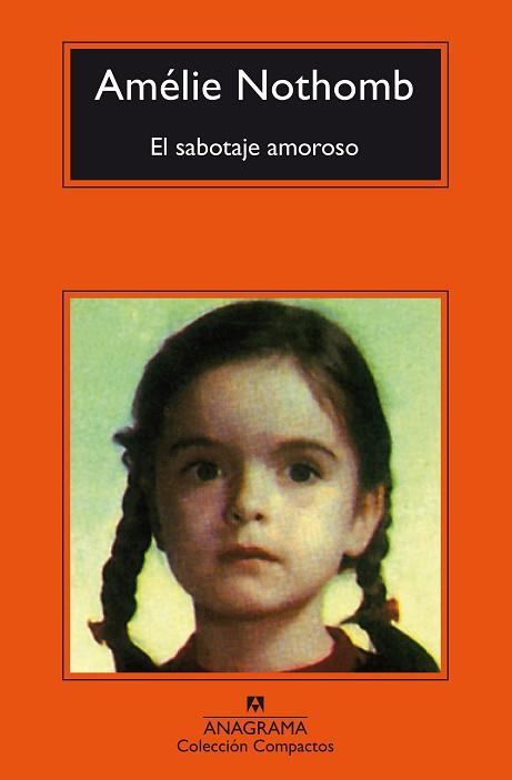 EL SABOTAJE AMOROSO | 9788433977939 | NOTHOMB, AMÉLIE | Llibres Parcir | Llibreria Parcir | Llibreria online de Manresa | Comprar llibres en català i castellà online