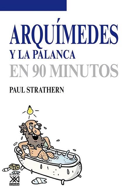 ARQUÍMEDES Y LA PALANCA | 9788432316746 | STRATHERN, PAUL | Llibres Parcir | Librería Parcir | Librería online de Manresa | Comprar libros en catalán y castellano online