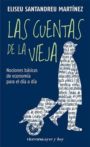 LAS CUENTAS DE LA VIEJA nociones basicas de economia para d | 9788492819331 | ELISEU SANTANDREU MARTINEZ | Llibres Parcir | Librería Parcir | Librería online de Manresa | Comprar libros en catalán y castellano online