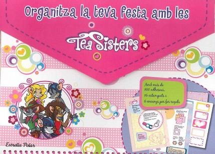 ORGANITZA LA TEVA FESTA AMB LES TEA SISTERS | 9788415790471 | TEA STILTON | Llibres Parcir | Llibreria Parcir | Llibreria online de Manresa | Comprar llibres en català i castellà online
