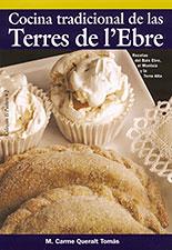 COCINA TRADICIONAL TERRES DE L'EBRE | 9788496035096 | QUERAT TOMAS | Llibres Parcir | Librería Parcir | Librería online de Manresa | Comprar libros en catalán y castellano online