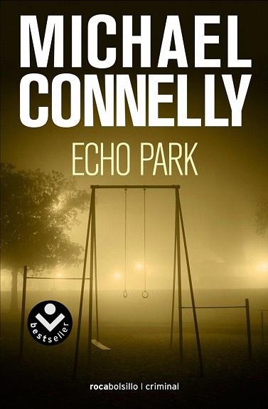 ECHO PARK | 9788415729662 | CONNELLY, MICHAEL | Llibres Parcir | Llibreria Parcir | Llibreria online de Manresa | Comprar llibres en català i castellà online