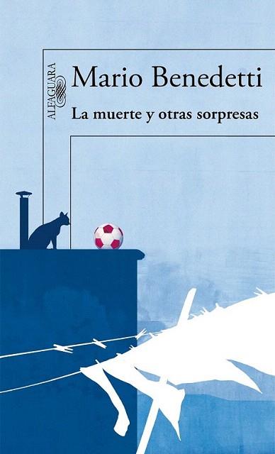 LA MUERTE Y OTRAS SORPRESAS | 9788420406282 | MARIO BENEDETTI | Llibres Parcir | Llibreria Parcir | Llibreria online de Manresa | Comprar llibres en català i castellà online
