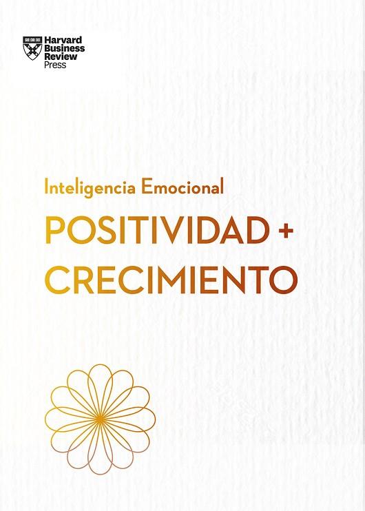 POSITIVIDAD Y CRECIMIENTO | 9788410121225 | HARVARD BUSINESS REVIEW | Llibres Parcir | Librería Parcir | Librería online de Manresa | Comprar libros en catalán y castellano online