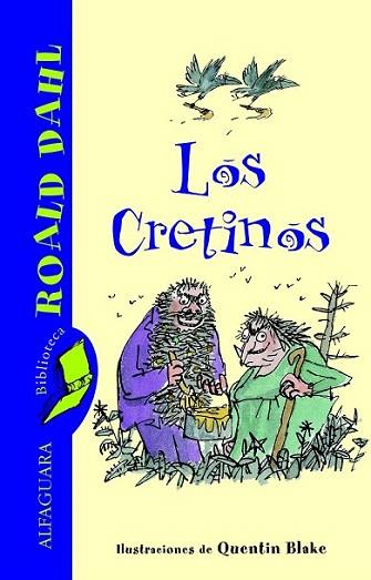 LOS CRETINOS | 9788420466804 | DAHL | Llibres Parcir | Llibreria Parcir | Llibreria online de Manresa | Comprar llibres en català i castellà online