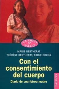 CON EL CONSENTIMIENTO DEL CUERPO | 9788449315046 | BERTHERAT MARIE | Llibres Parcir | Llibreria Parcir | Llibreria online de Manresa | Comprar llibres en català i castellà online