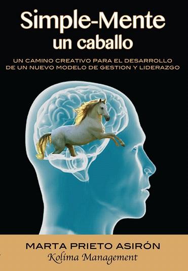 SIMPLE-MENTE UN CABALLO | 9788493936372 | PRIETO ASIRON, MARTA | Llibres Parcir | Librería Parcir | Librería online de Manresa | Comprar libros en catalán y castellano online