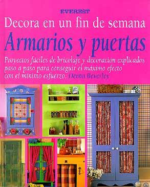 ARMARIOS DECORA EN UN FIN DE SEMANA | 9788424129767 | Llibres Parcir | Llibreria Parcir | Llibreria online de Manresa | Comprar llibres en català i castellà online